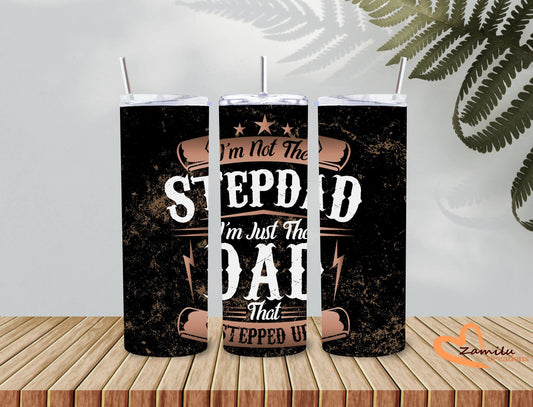 20 oz Father's day Stedad that stepped up