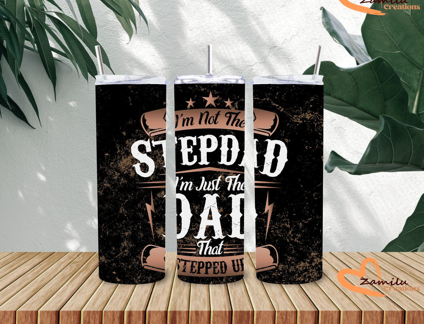 20 oz Father's day Stedad that stepped up