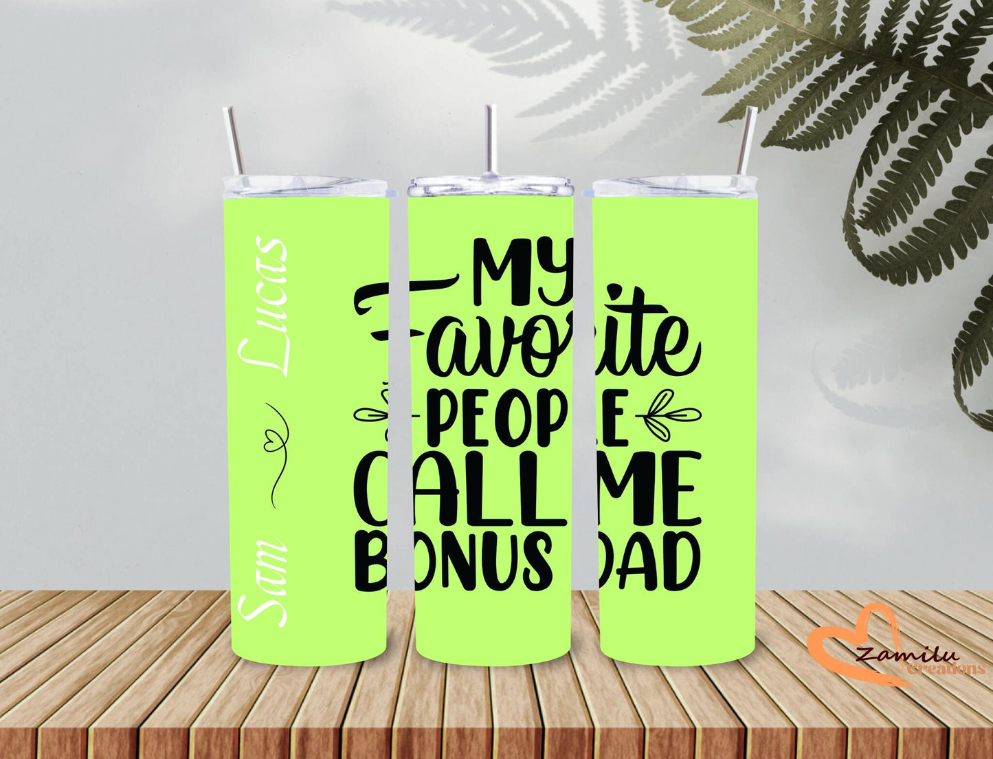 20 oz Father's day - My favorite people