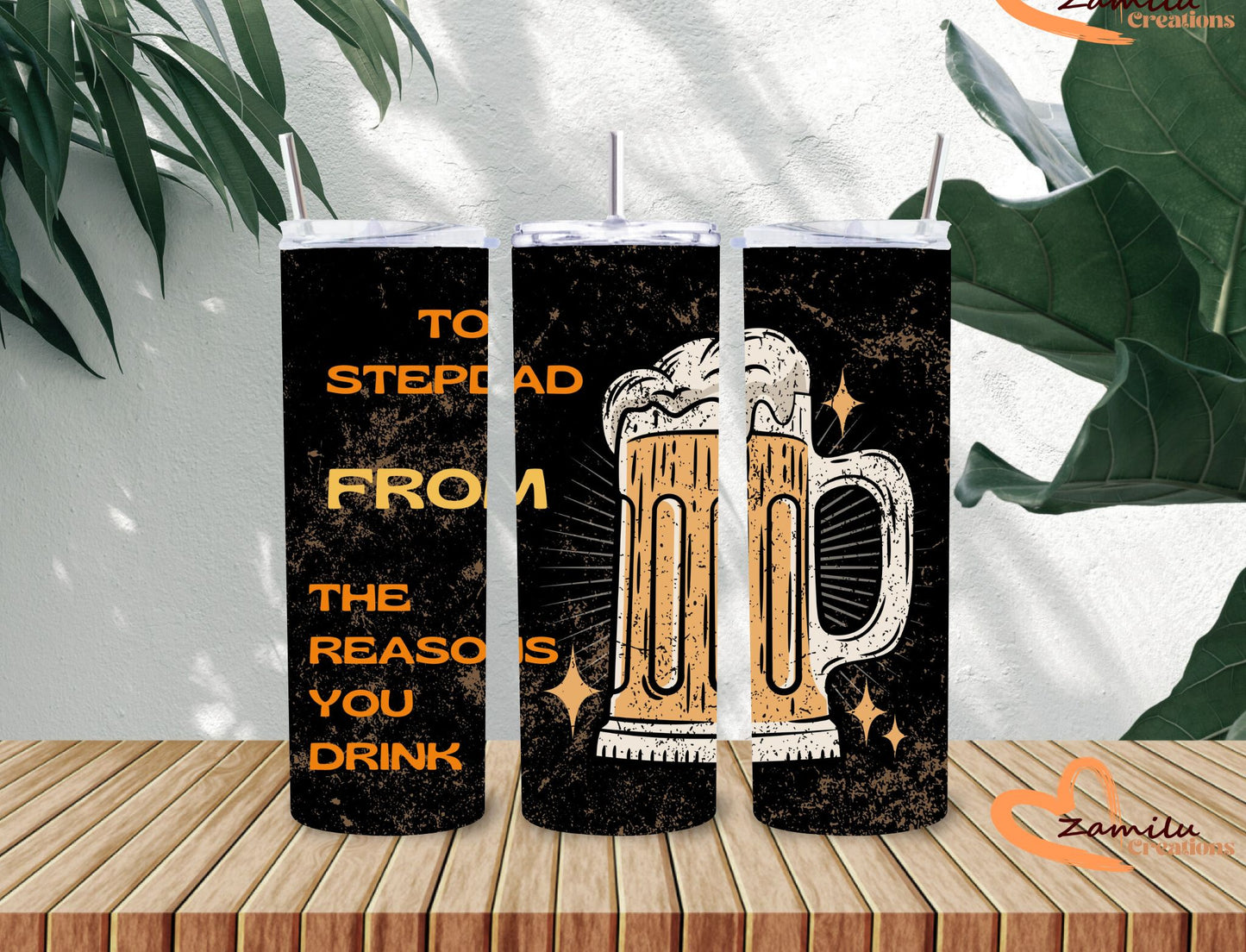 20 oz Father's day TO stepdad from the reasons you drink