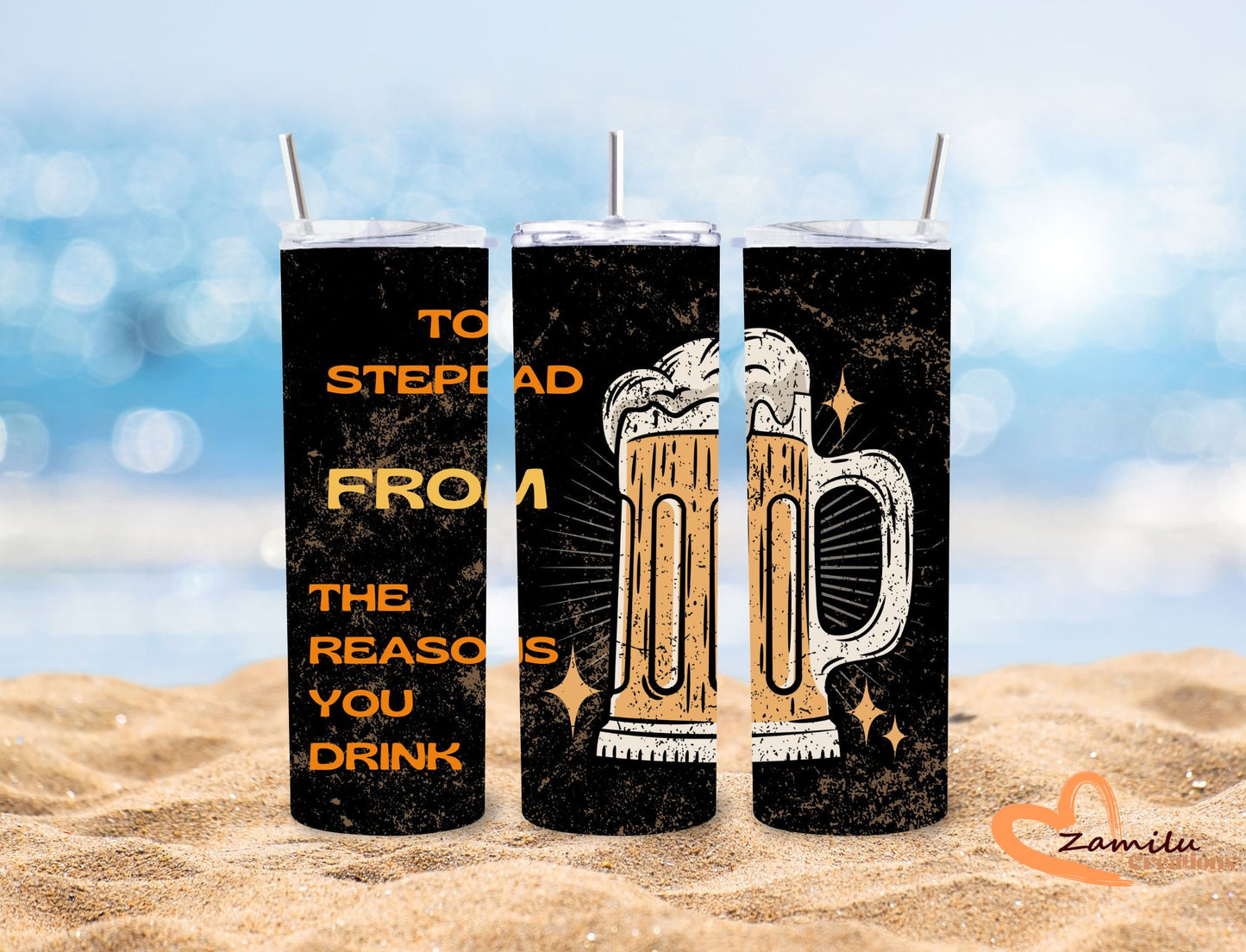 20 oz Father's day TO stepdad from the reasons you drink