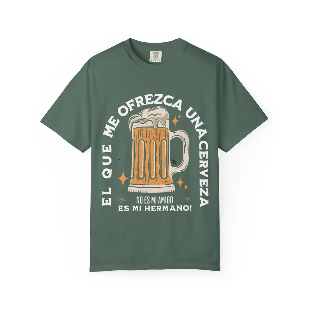 Spanish Beer Humor Shirt | “El Que Me Ofrezca Una Cerveza Es Mi Hermano” T-Shirt | Funny Latino Drinking Tee
