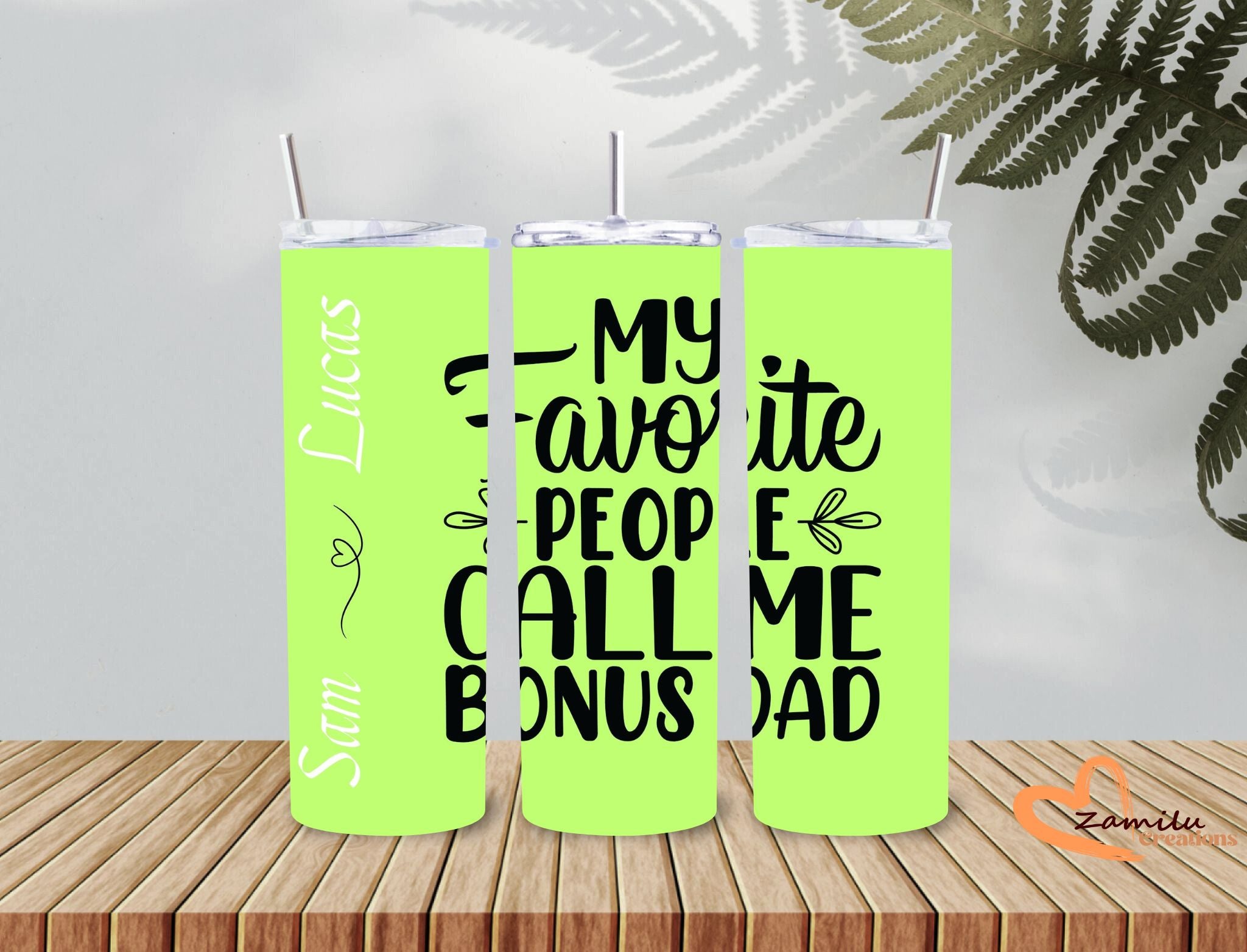 20 oz Father's day - My favorite people