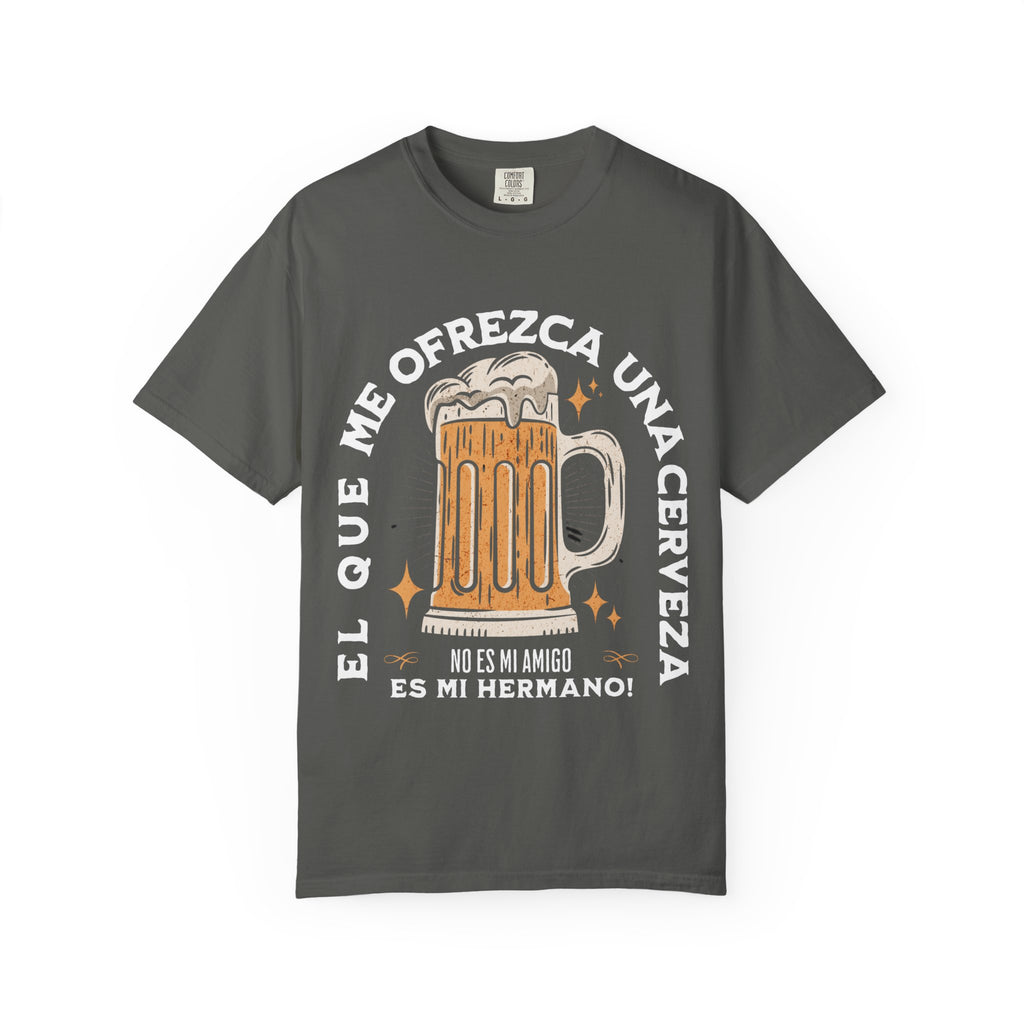 Spanish Beer Humor Shirt | “El Que Me Ofrezca Una Cerveza Es Mi Hermano” T-Shirt | Funny Latino Drinking Tee